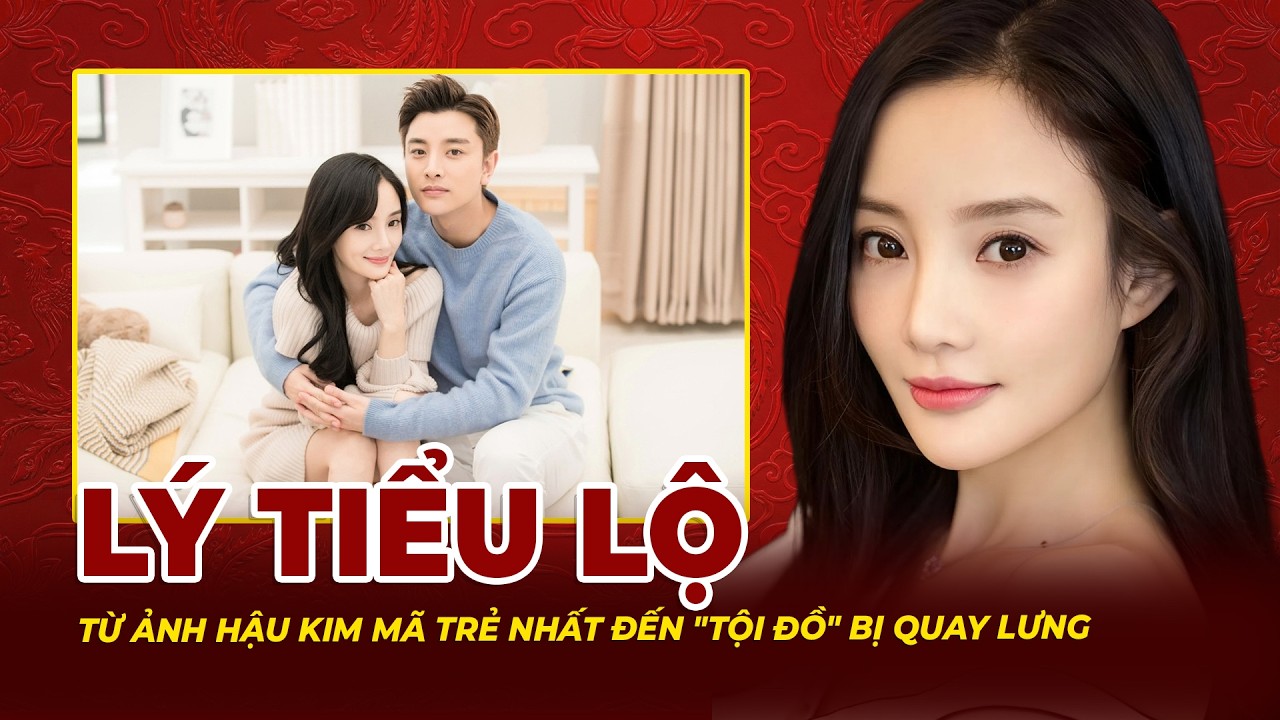 Lý Tiểu Lộ: Từ Ảnh Hậu Kim Mã Trẻ Nhất Lịch Sử Đến Tội Đồ Bị Cả Đất Nước Quay Lưng | Tệp Tin Mật