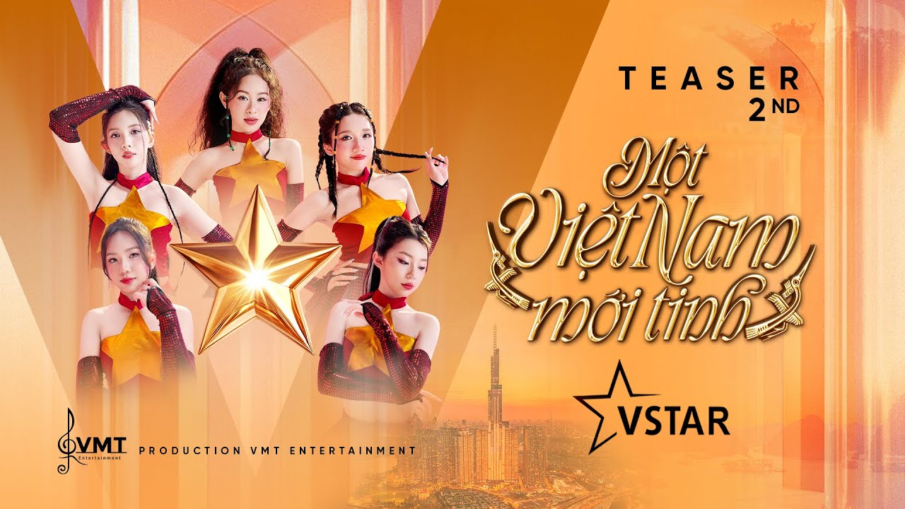 VSTAR | TEASER 2 Một Việt Nam Mới Tinh | 4K