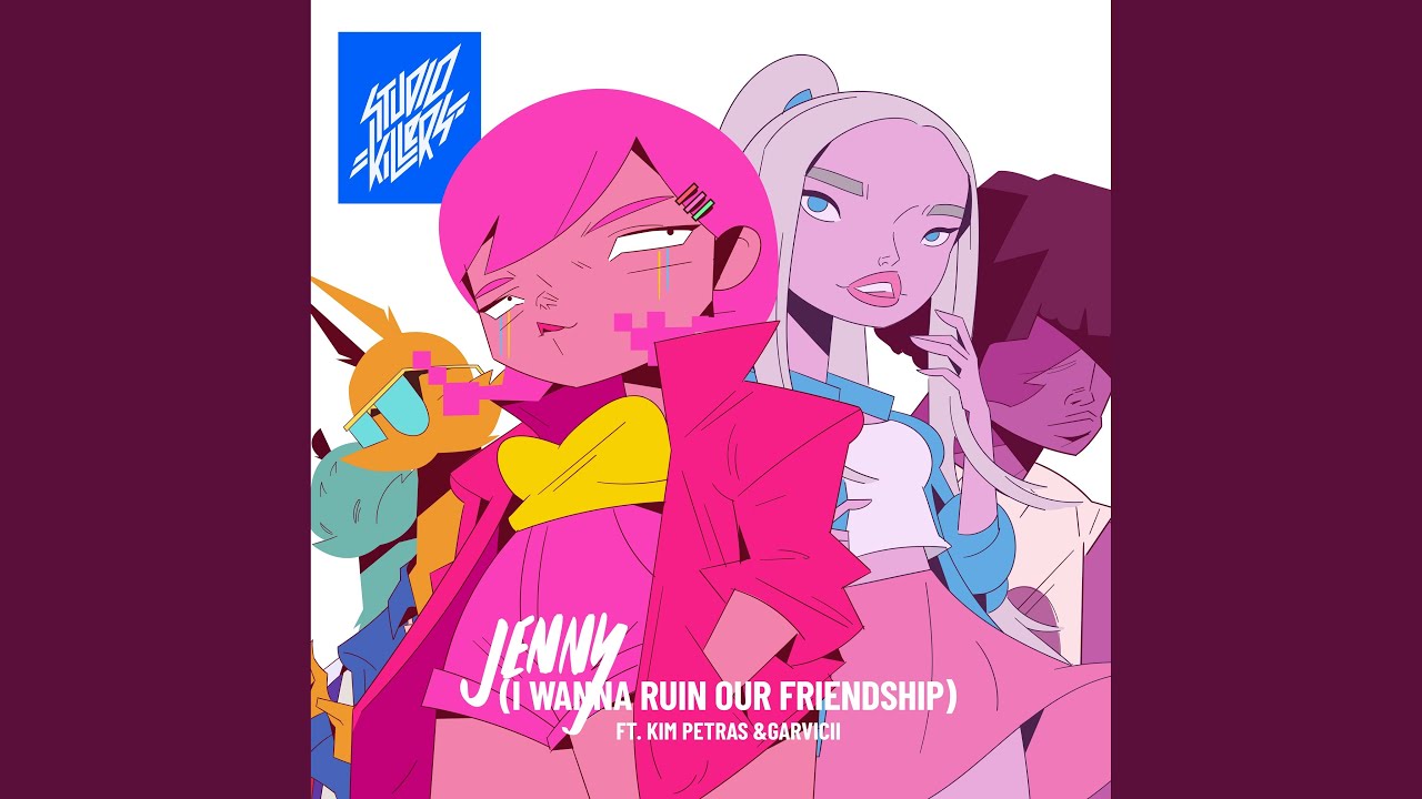 Jenny (I Wanna Ruin Our Friendship) (feat. Kim Petras & Garvicii)