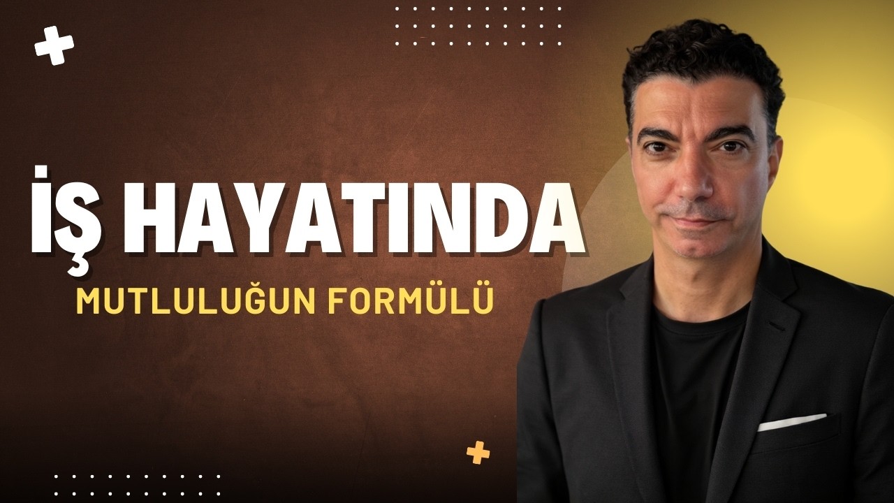 İşinde Nasıl Daha Mutlu Olursun?