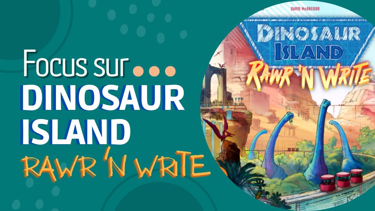 🔍Focus sur Dinosaur Island (Rawr 'n Write)