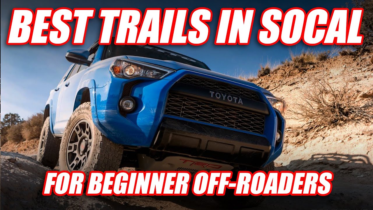 Top 5 Beginner Off-Road Trails in SoCal