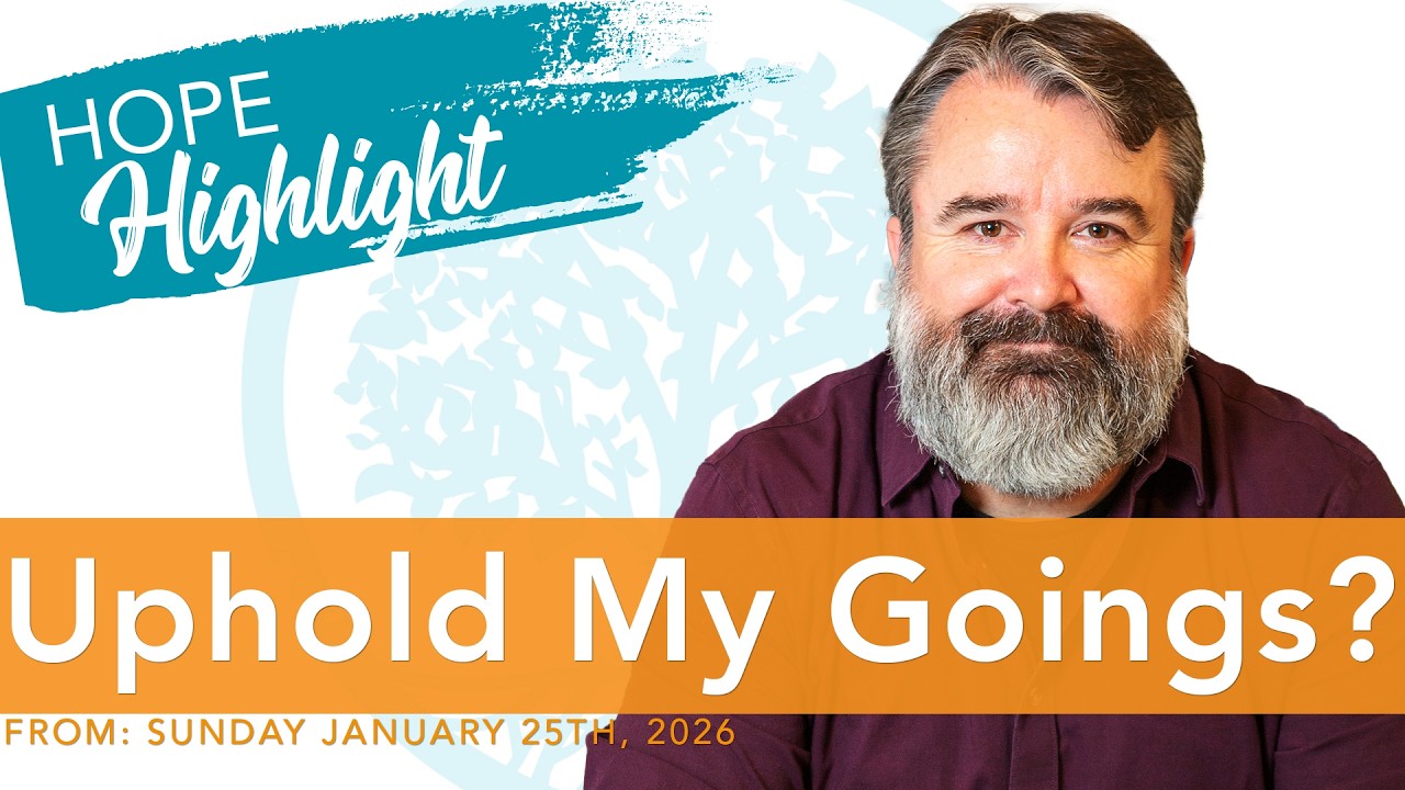 Uphold My Goings? - Pastor Scott Harper #hopehighlights