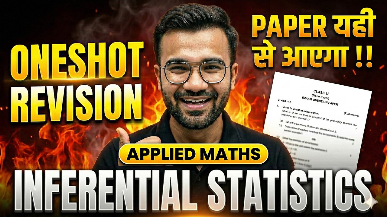Inferential Statistics Class 12 | Applied Mathematics Class 12 | Class 12 Applied Maths One Shot