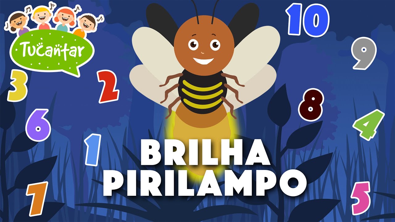 Brilha Pirilampo (Números até 10) 🔢 | Tucantar - Música Infantil
