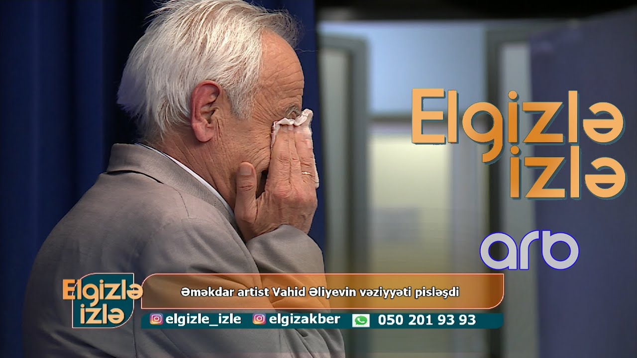 Əməkdar artistin canlı yayımda halı pisləşdi - Elgizlə İzlə