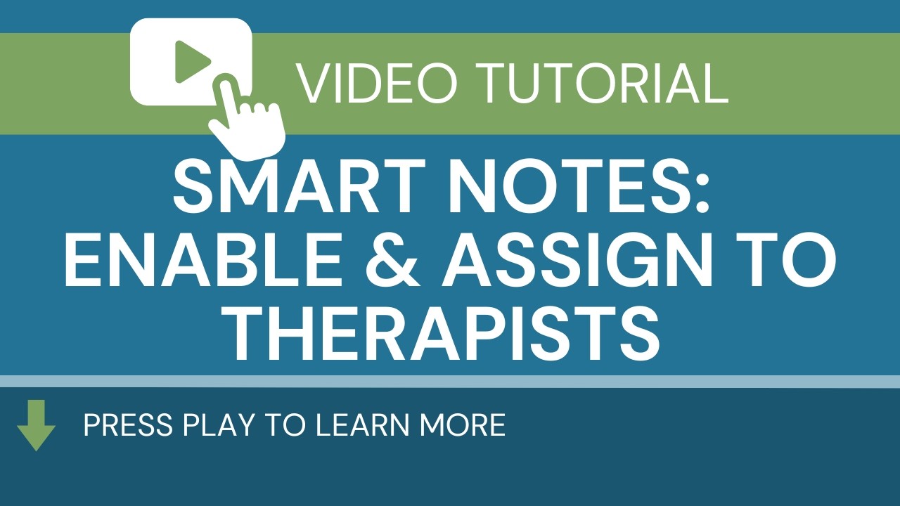 How to Enable Smart Notes & Assign It to Therapists in Owl Practice
