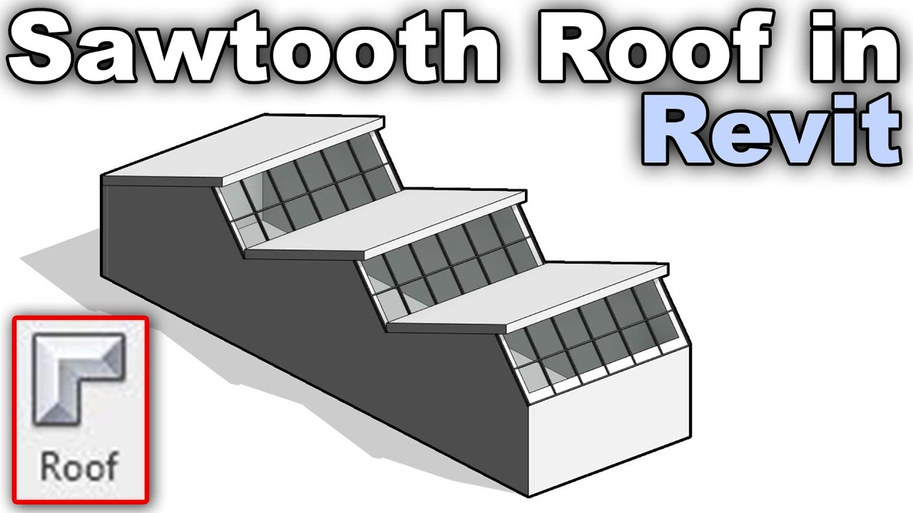 Sawtooth Roof in Revit Tutorial (Revit Roofs Tutorial)