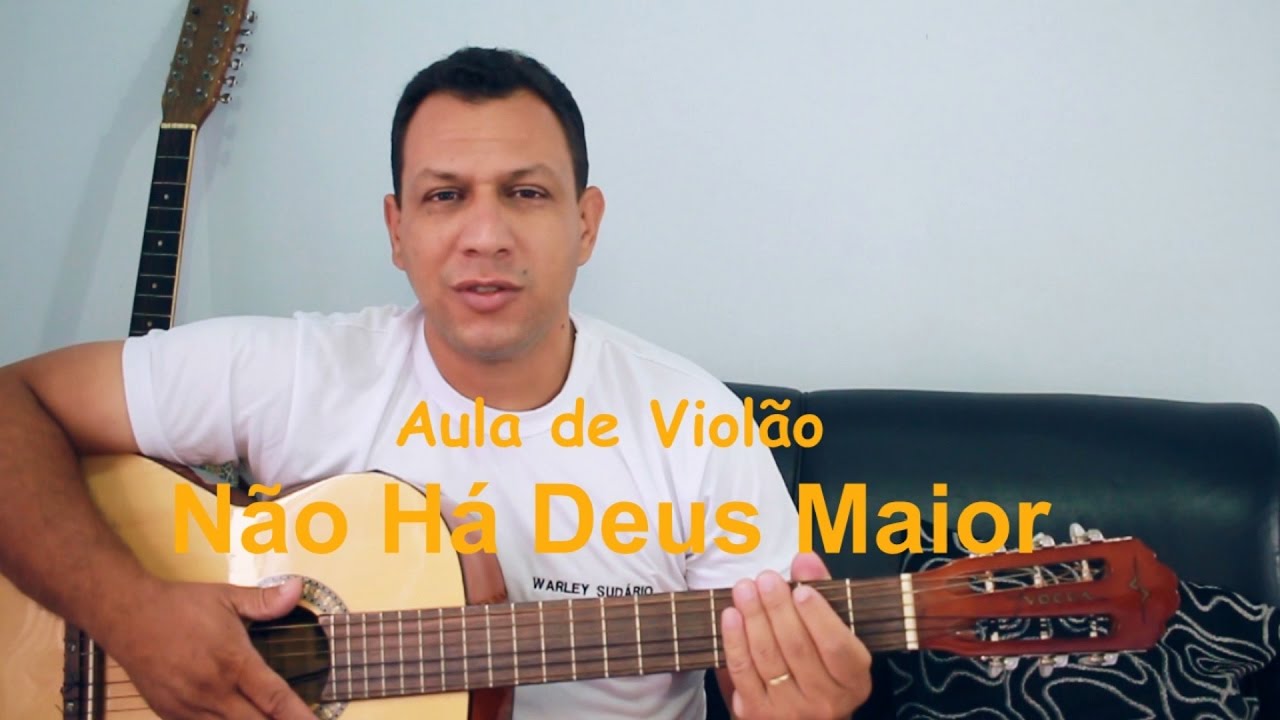 Não Há Deus Maior Violão (Aula Cifra Fácil)