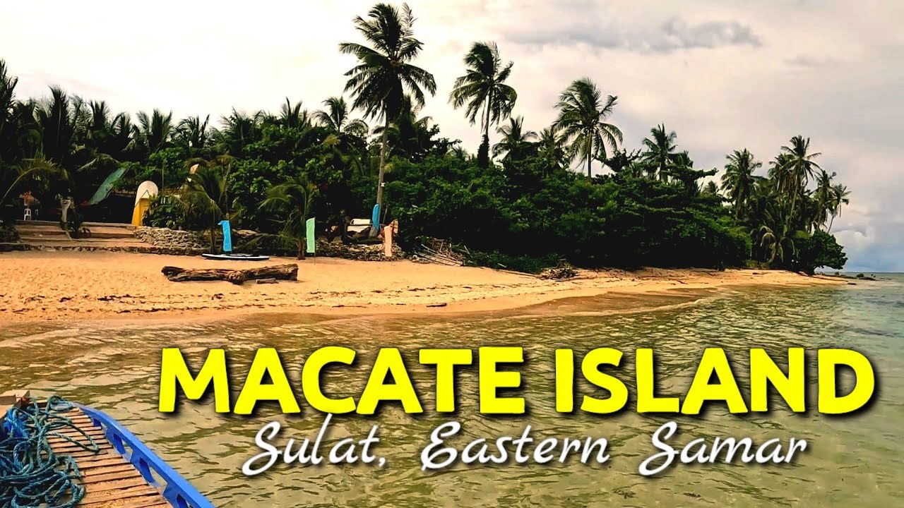 MACATE ISLAND/TIGIB BEACH  SULAT EASTERN SAMAR PHILIPPINES | SAMAR & LEYTE ESCAPADE 2022 | DAY 4 & 5