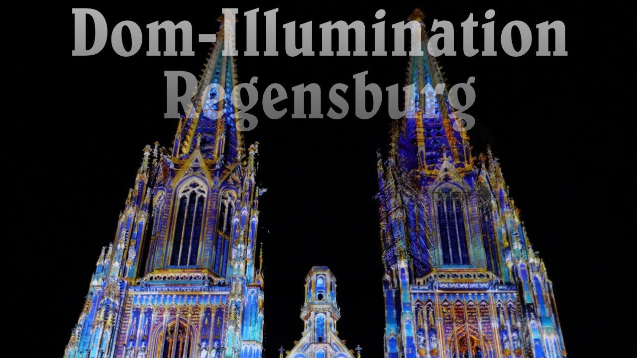 ILLUMINATION DES REGENSBURGER DOMS anlässlich 