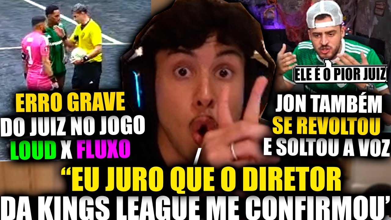 RENATIN SE REVOLTA E EXP&Otilde;E ERRO GRAVE DA ARBITRAGEM NO JOGO DA LOUD X FLUXO! JON TAMB&Eacute;M FALOU!