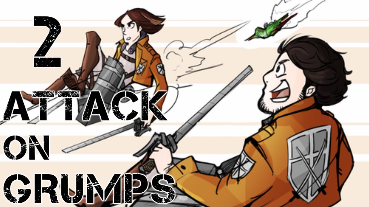 Attack On Grumps 2