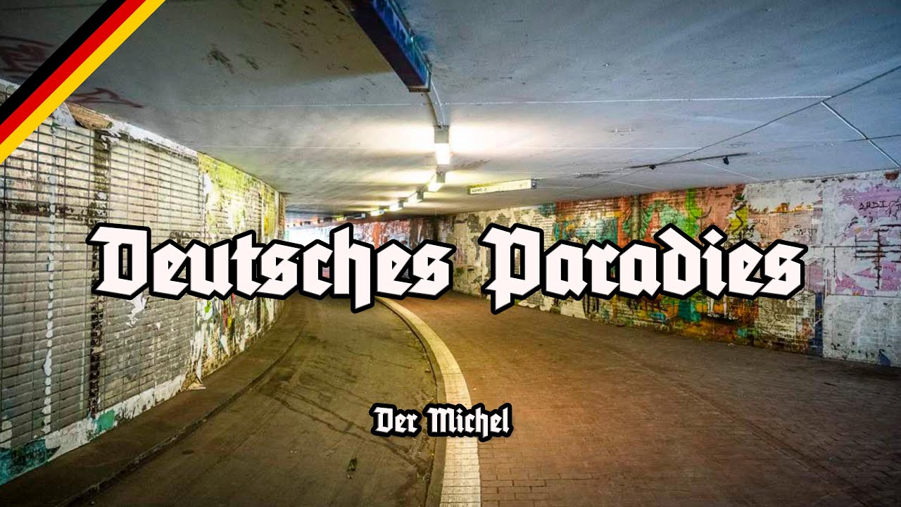 Deutsches Paradies - Gangsta`s Paradise - German Version - German Paradise - Der Michel