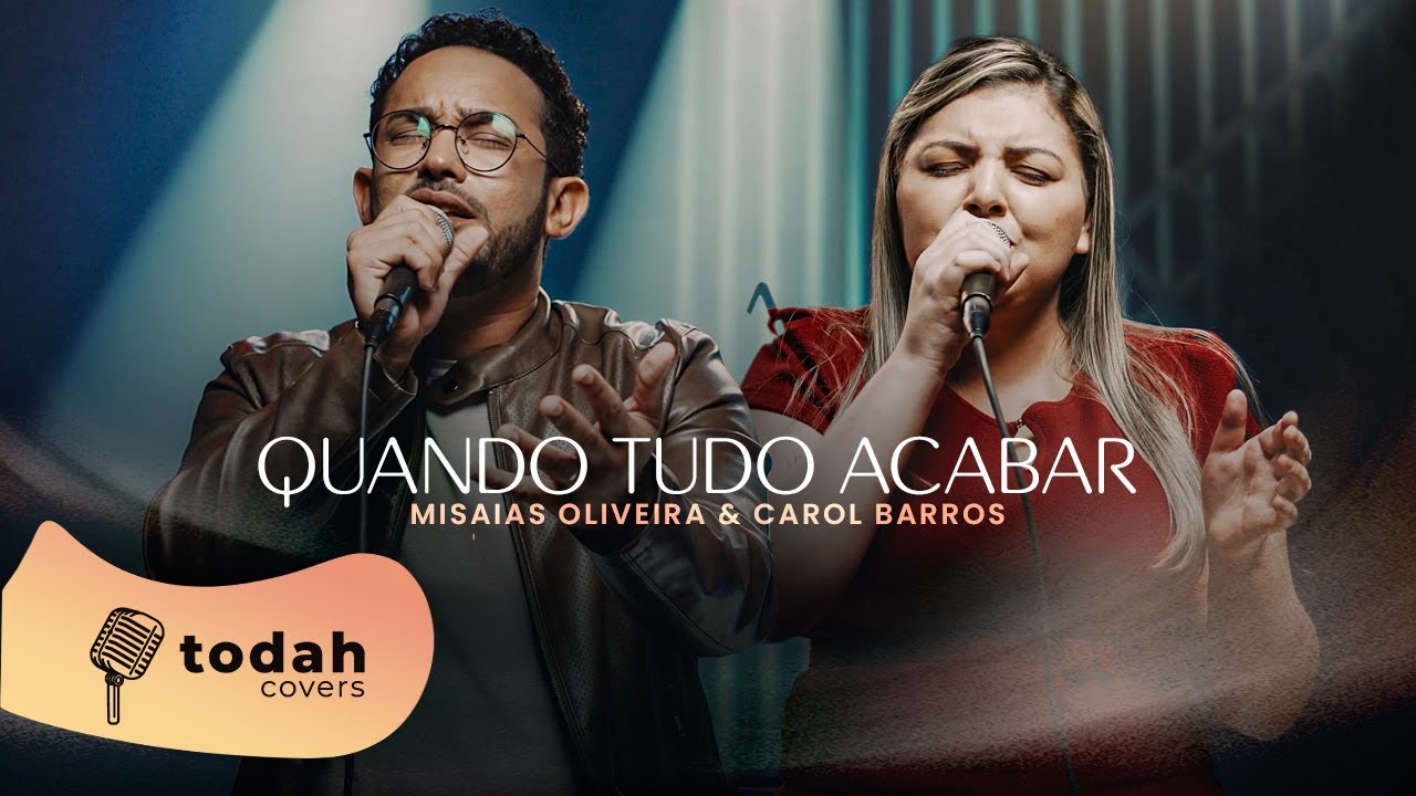Misaias Oliveira e Carol Barros | Quando Tudo Acabar [Cover Carol Barros]