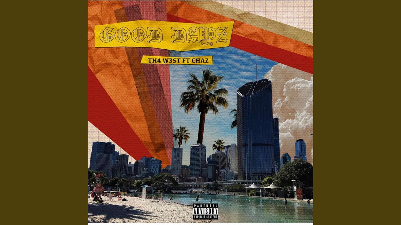 Good Dayz (feat. Chaz)