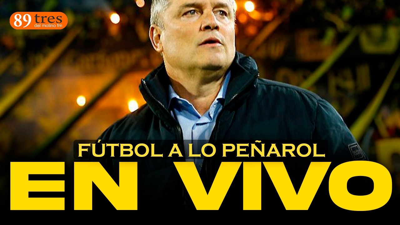 Futbol a lo Peñarol + SE PREPARA PEÑAROL 13/02/2026 - EN VIVO