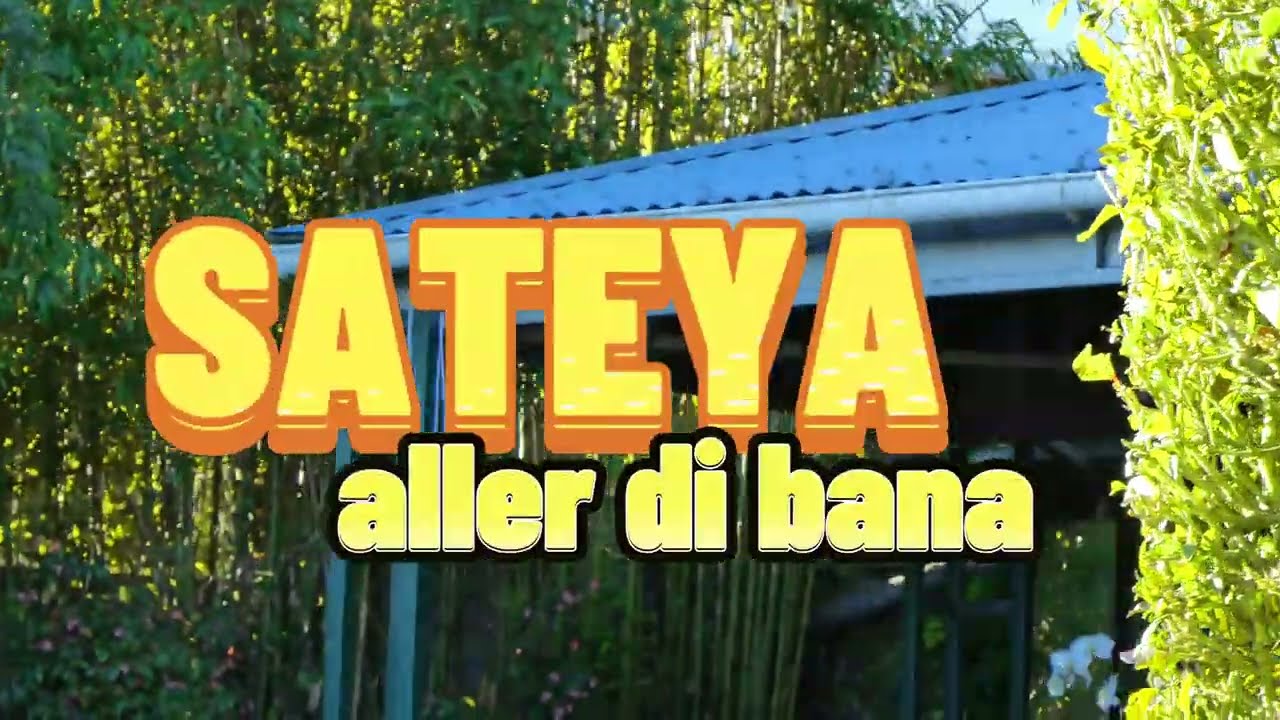 SATEYA - ALLER DI BANA