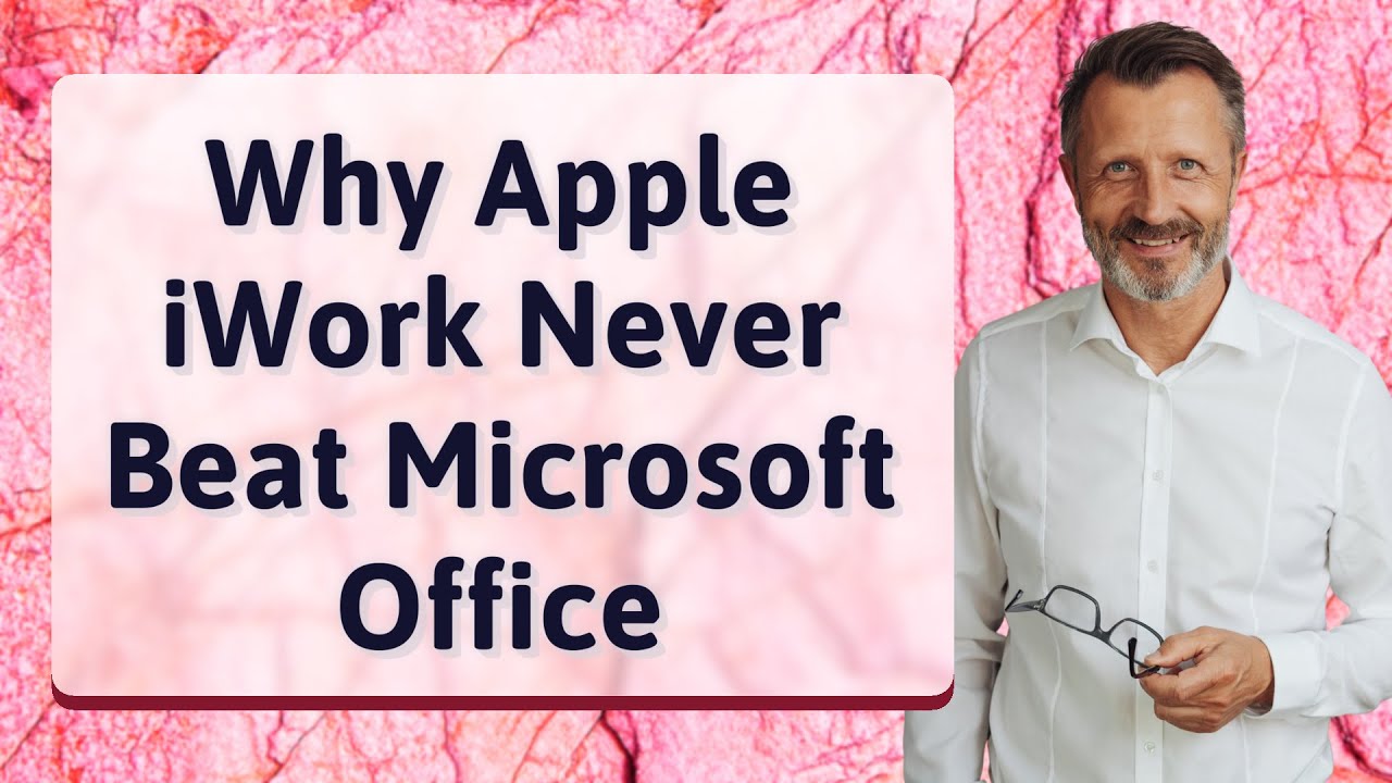 Why Apple iWork Never Beat Microsoft Office