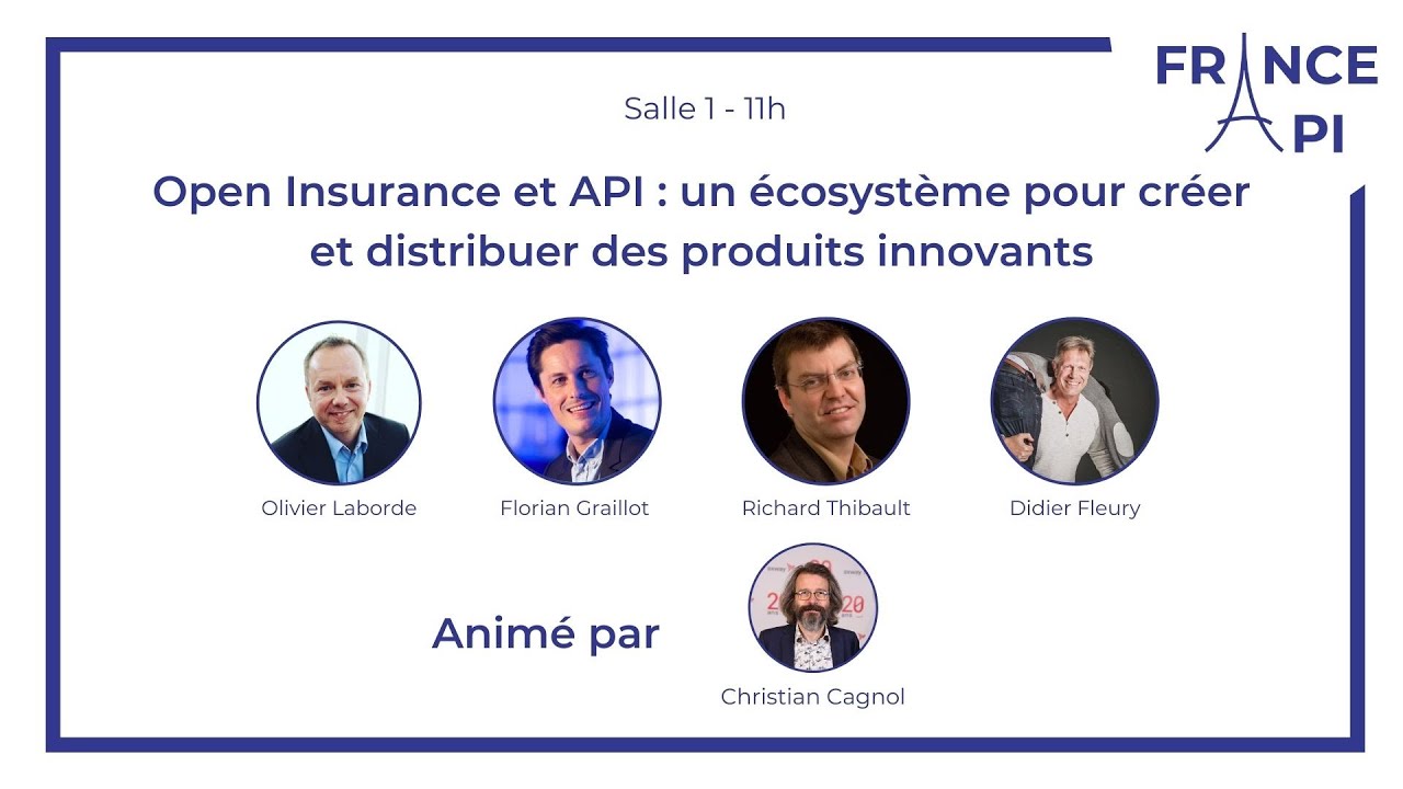 REPLAY - Open Insurance et API : un écosystème pour créer et distribuer des produits innovants