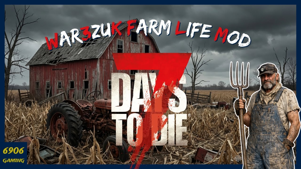 7 Days to Die | War3zuk Farm Life Mod | E: 4
