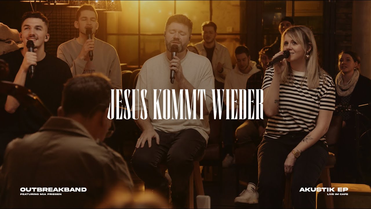 Jesus kommt wieder - Outbreakband (Official Acoustic Video)
