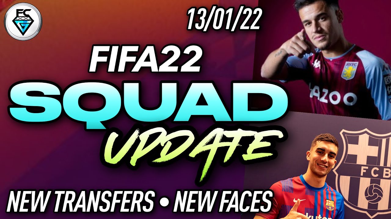 FIFA 22 SQUAD UPDATE (13/01/22) - NEW FACES & TRANSFERS