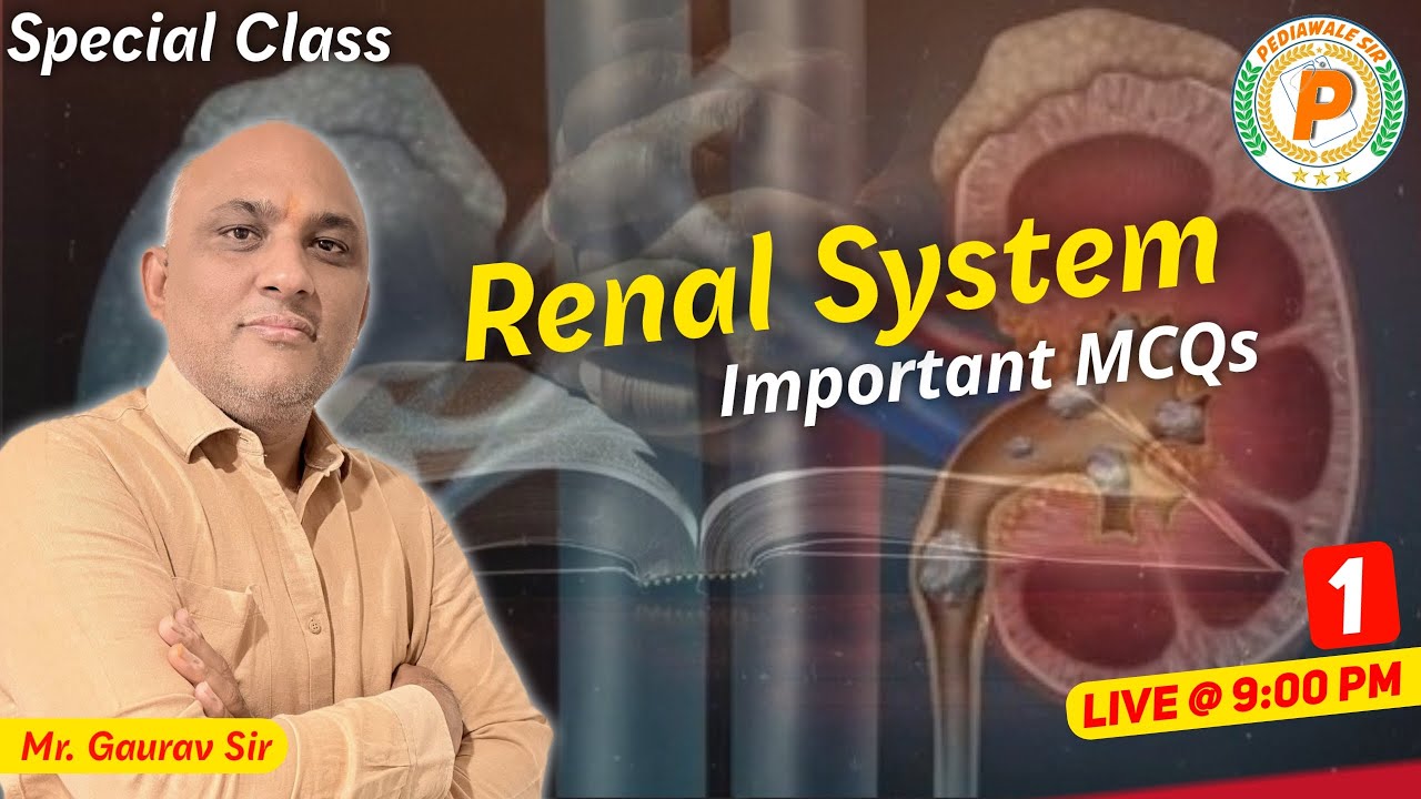 Renal System MCQs Special Class by Mr. Gaurav  Sir