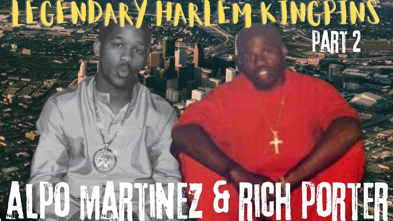 America's Gangsters: Alpo Martinez & Rich Porter Became HARLEM'S LEGENDARY KINGPINS (Part 2)