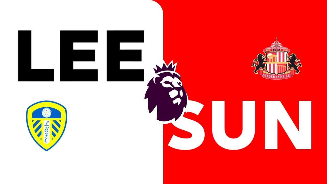 LEEDS UNİTED-SUNDERLAND|PREMİERLEAGUE|FC|