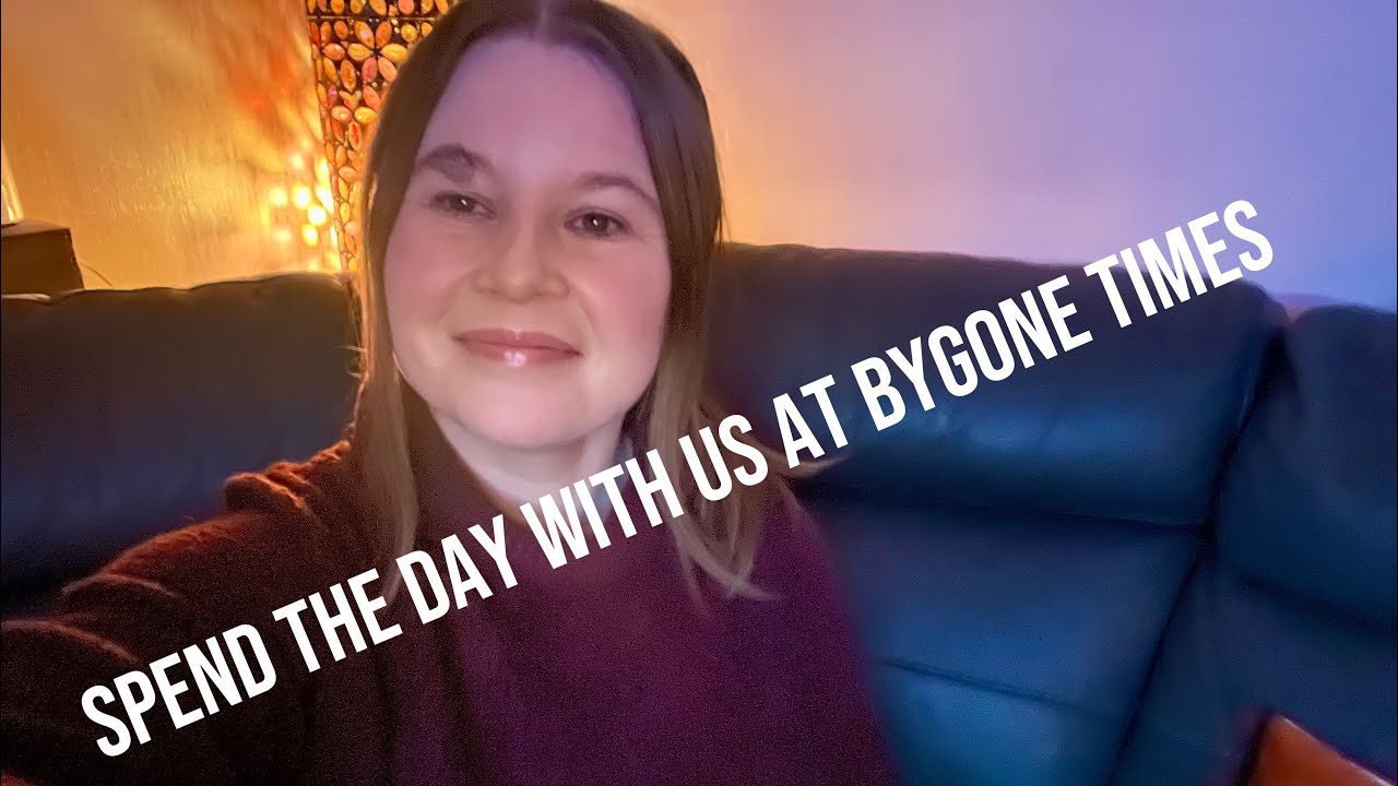 Spend The Day With Us At Bygone Times Part 2
