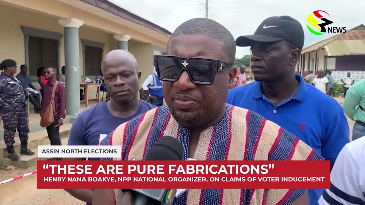 Henry Nana Boakye on the earlier reported voter inducement || Assin North By-Elections