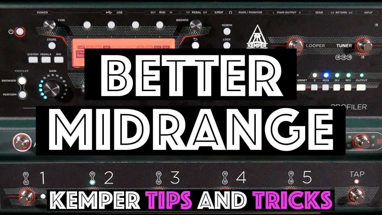 Getting Better Mids - Kemper Tips and Tricks