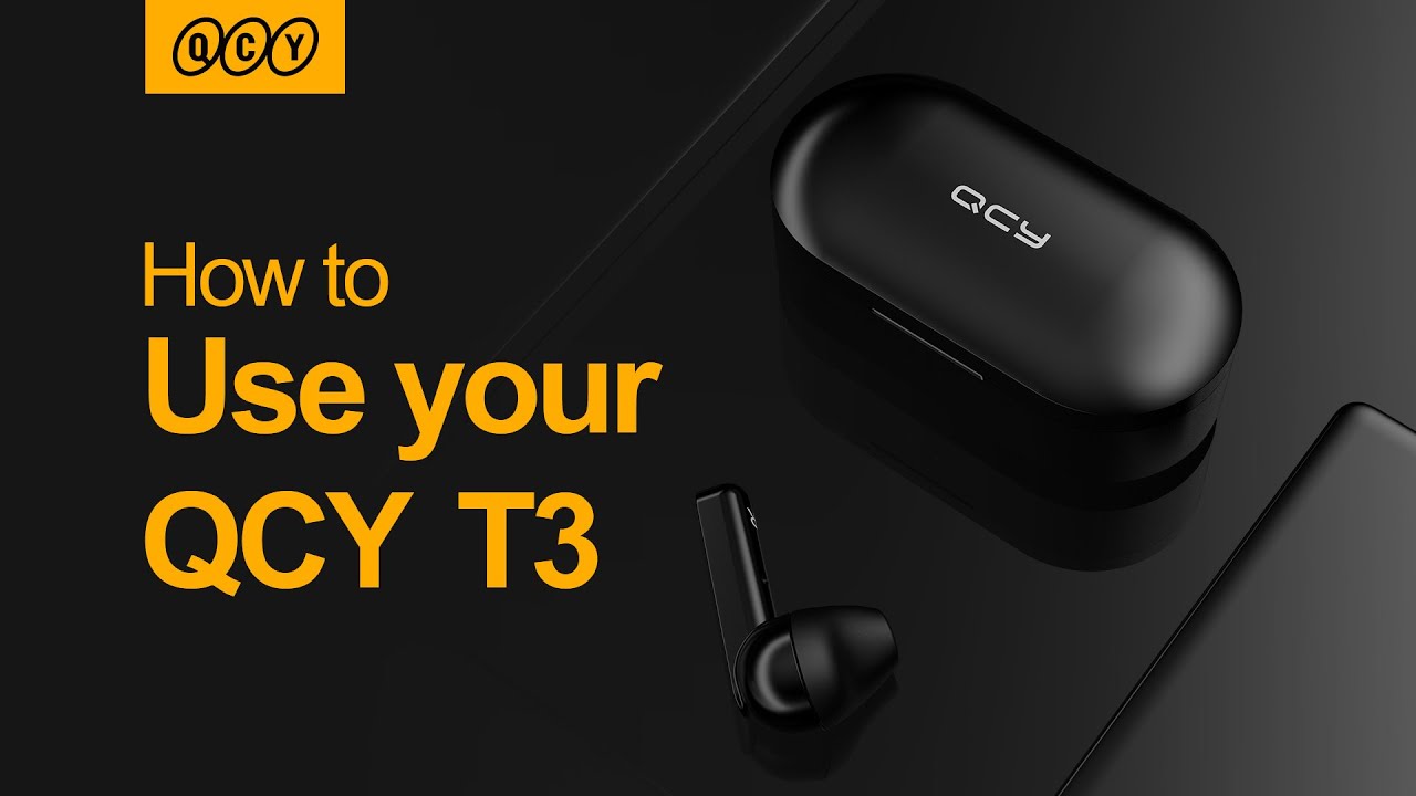 How to use QCY T3? QCY T3 Instruction!