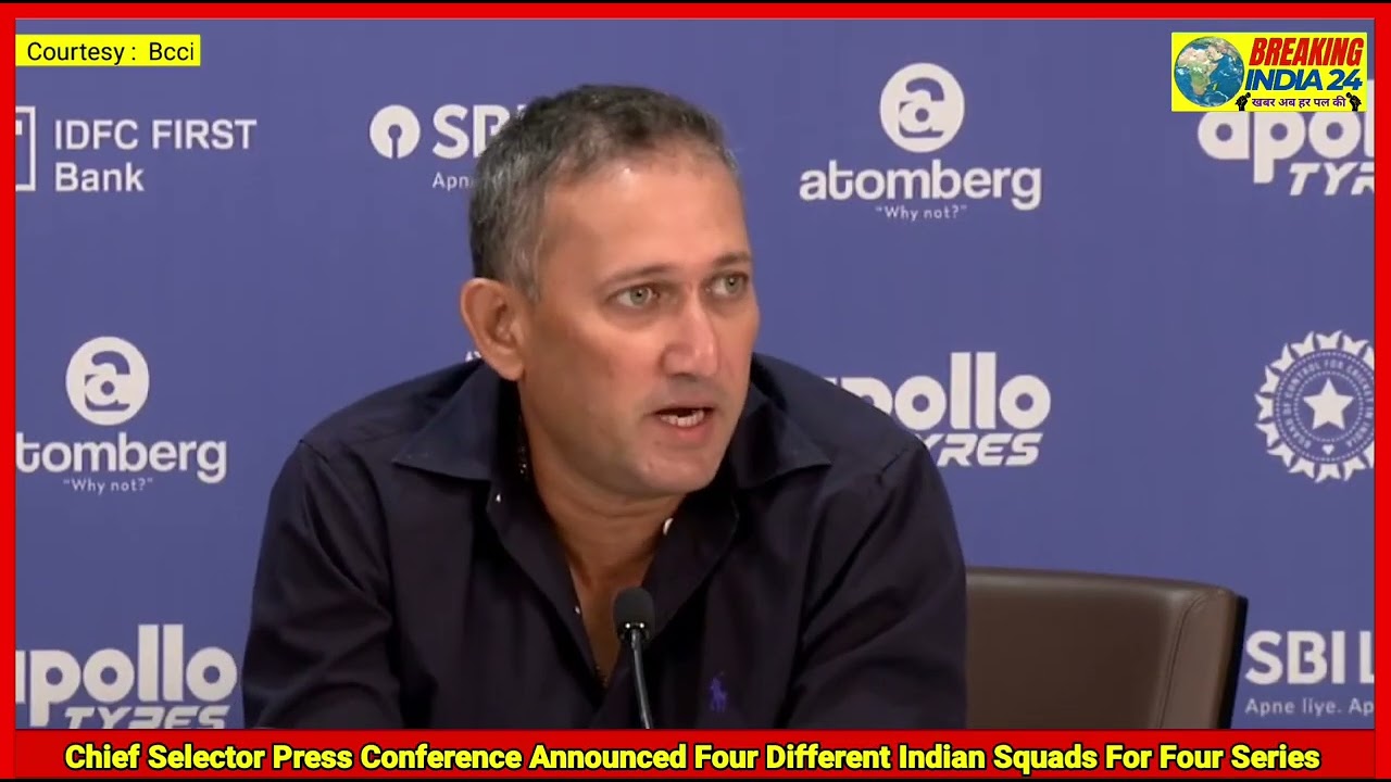 Chief Selector Ajit Agarkar Press Conference Announced Four Different Indian Squad For Four Series
