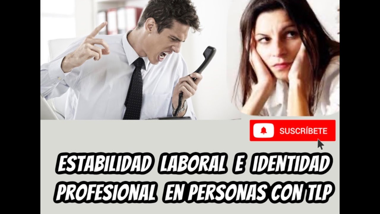 ESTABILIDAD LABORAL E IDENTIDAD PROFESIONAL EN PERSONAS CON TLP