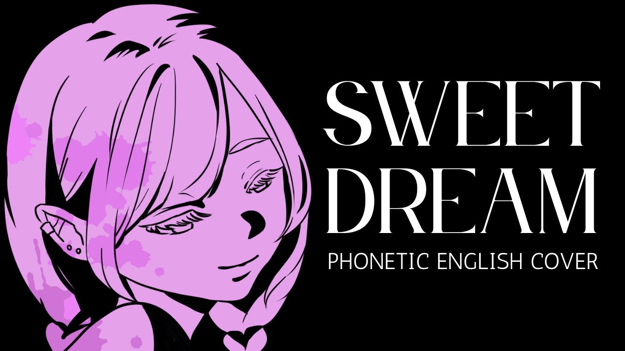 Sweet Dream | Alien Stage【Original English Cover】