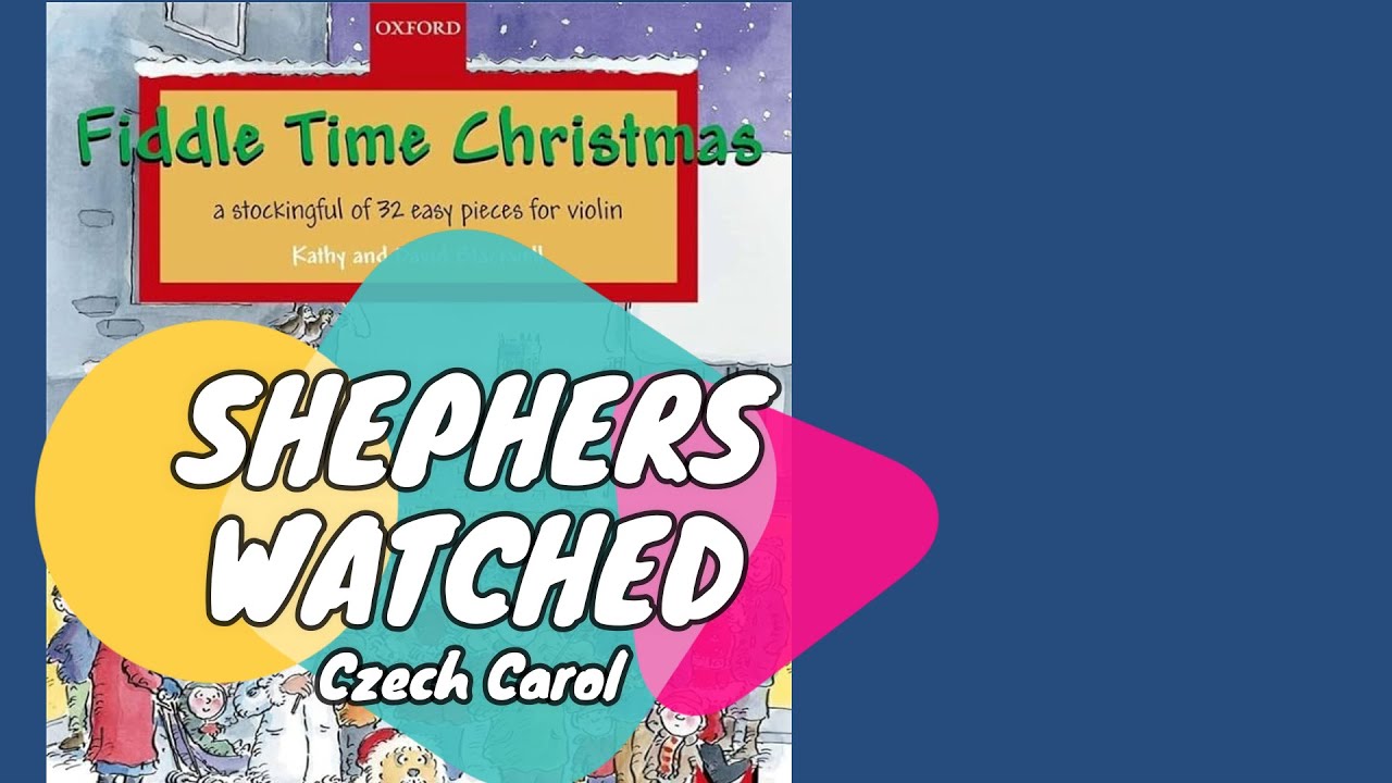 Shepherds Watched | Fiddle Time Christmas | Czech Carol | With Chords