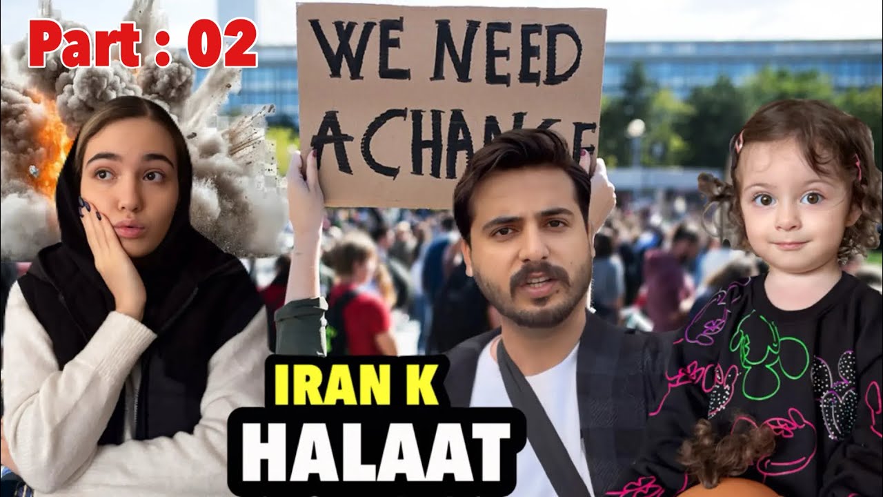 IRAN 🇮🇷 K HALAAT | Pakistani Family Living Iran | Iran Mai Kiya Or Kyun Horaha Hai ? 🤔 | Part : 02
