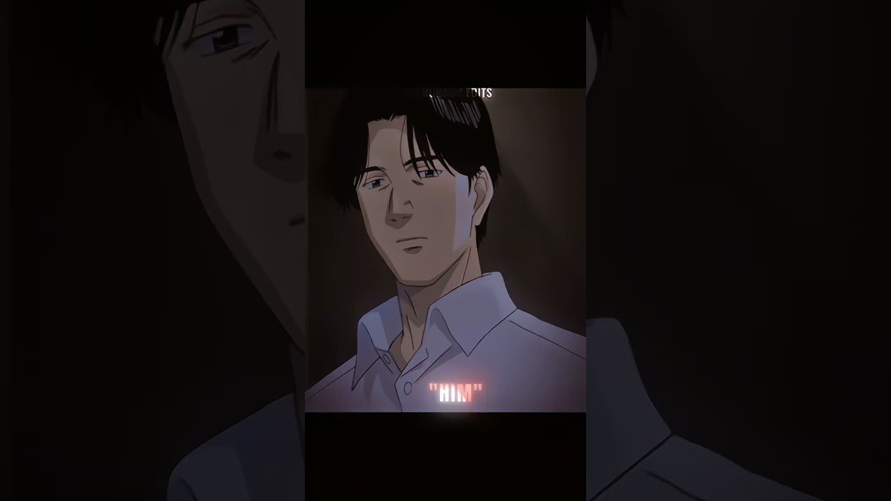 Johan Liebert x Dr Tenma | Somewhere Only We Know 4K
