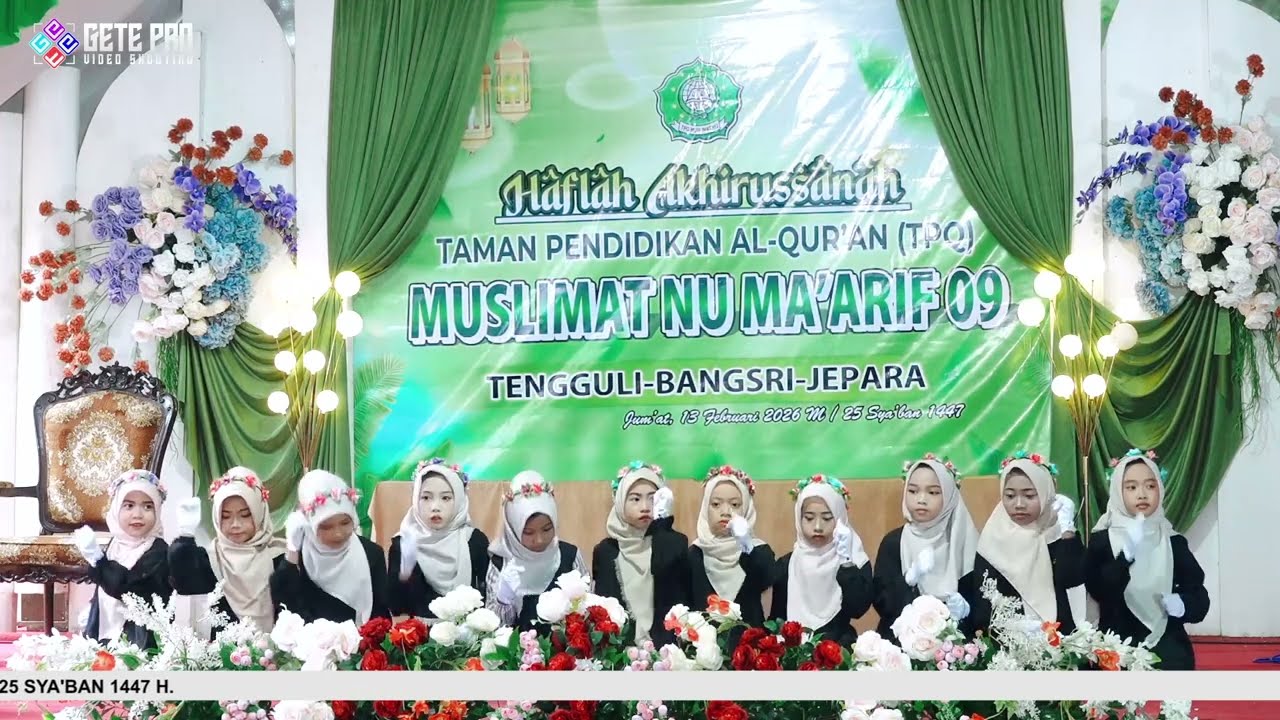 PENTAS TARI SHOLAWAT - HAFLAH AKHIRUSSANAH TPQ MUSLIMAT NU MA'ARIF 09 TENGGULI BANGSRI