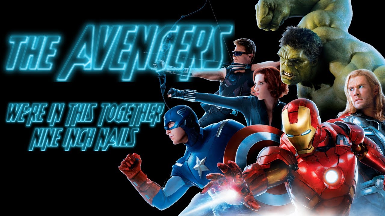 The Avengers Tribute: We're In This Together