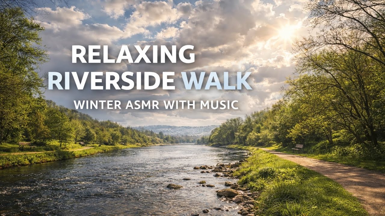 A Peaceful Riverside Winter Walk 🏞️☀️ | 4K (ASMR Ambience with Chill Music)