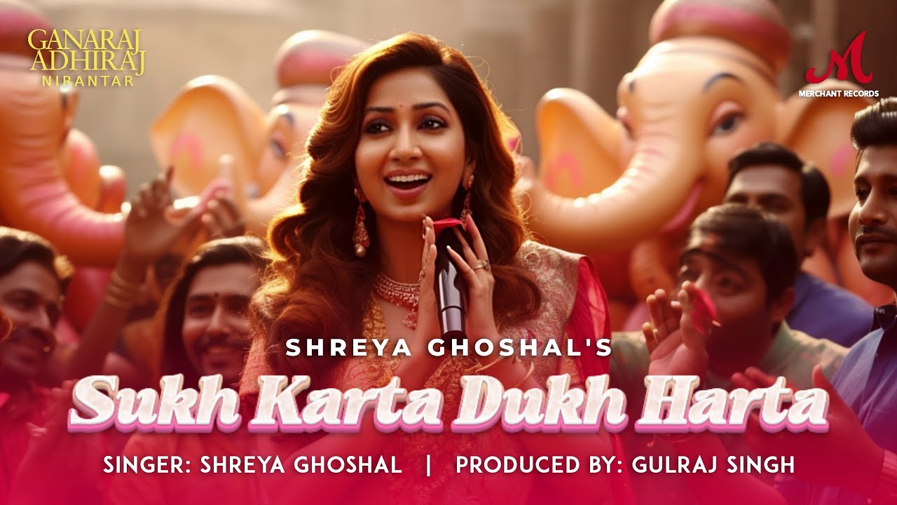 Sukh Karta Dukh Harta | Shreya Ghoshal, Gulraj Singh | Ganesh Bhajan Ganpati Bappa Morya | Ganesha