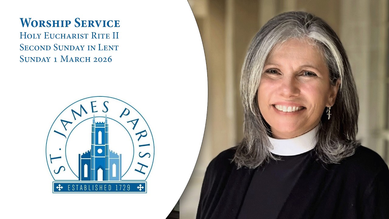 The Second Sunday of Lent | St. James 2026