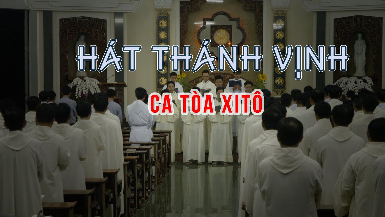 HÁT THÁNH VỊNH TRONG CA TÒA XITÔ