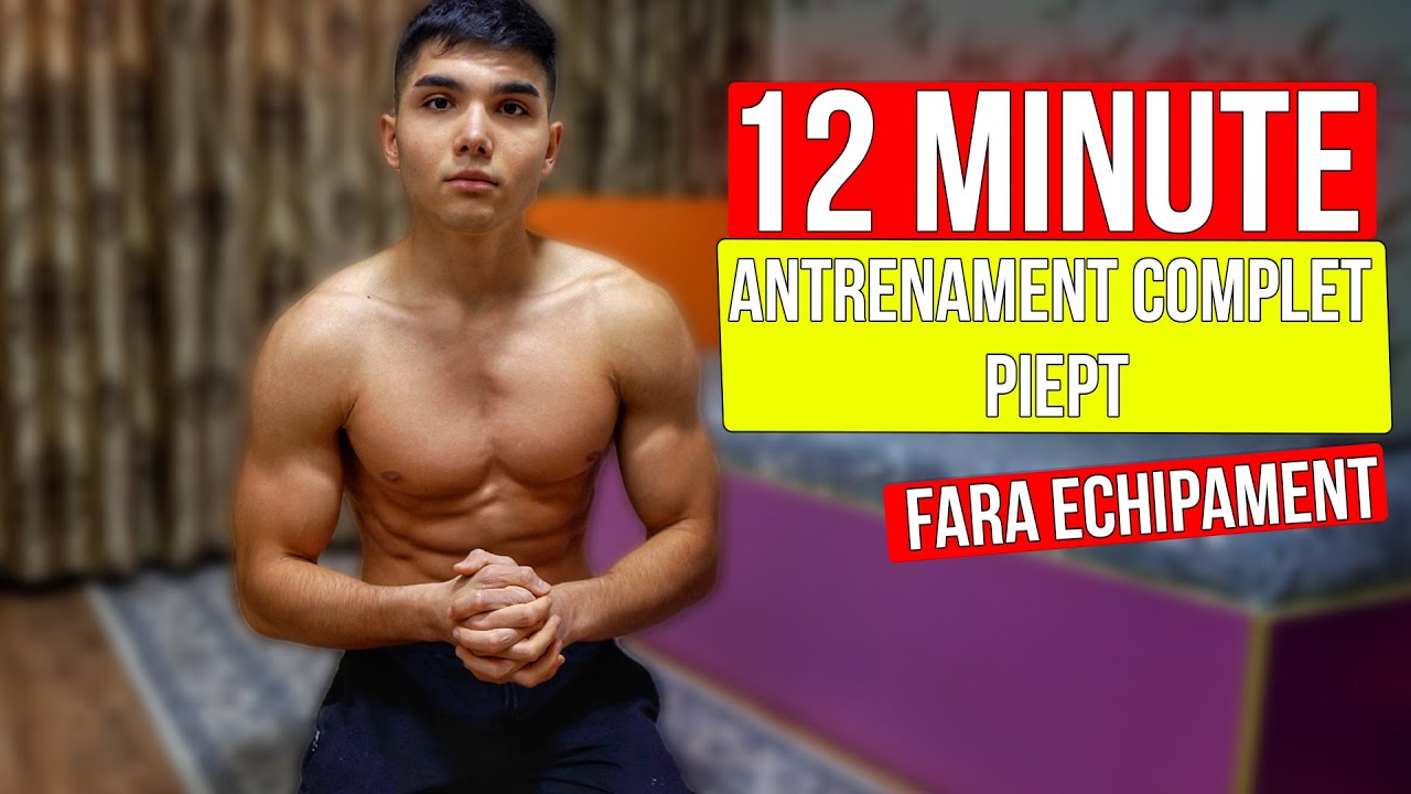 ANTRENAMENT  DE VARA COMPLET-PIEPT I REZULTATE DE ACASA