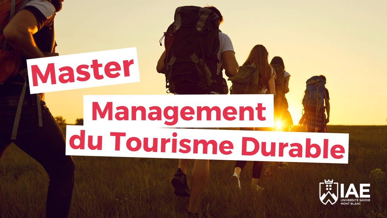 Témoignage : Master Management du Tourisme Durable à l'IAE Savoie Mont Blanc