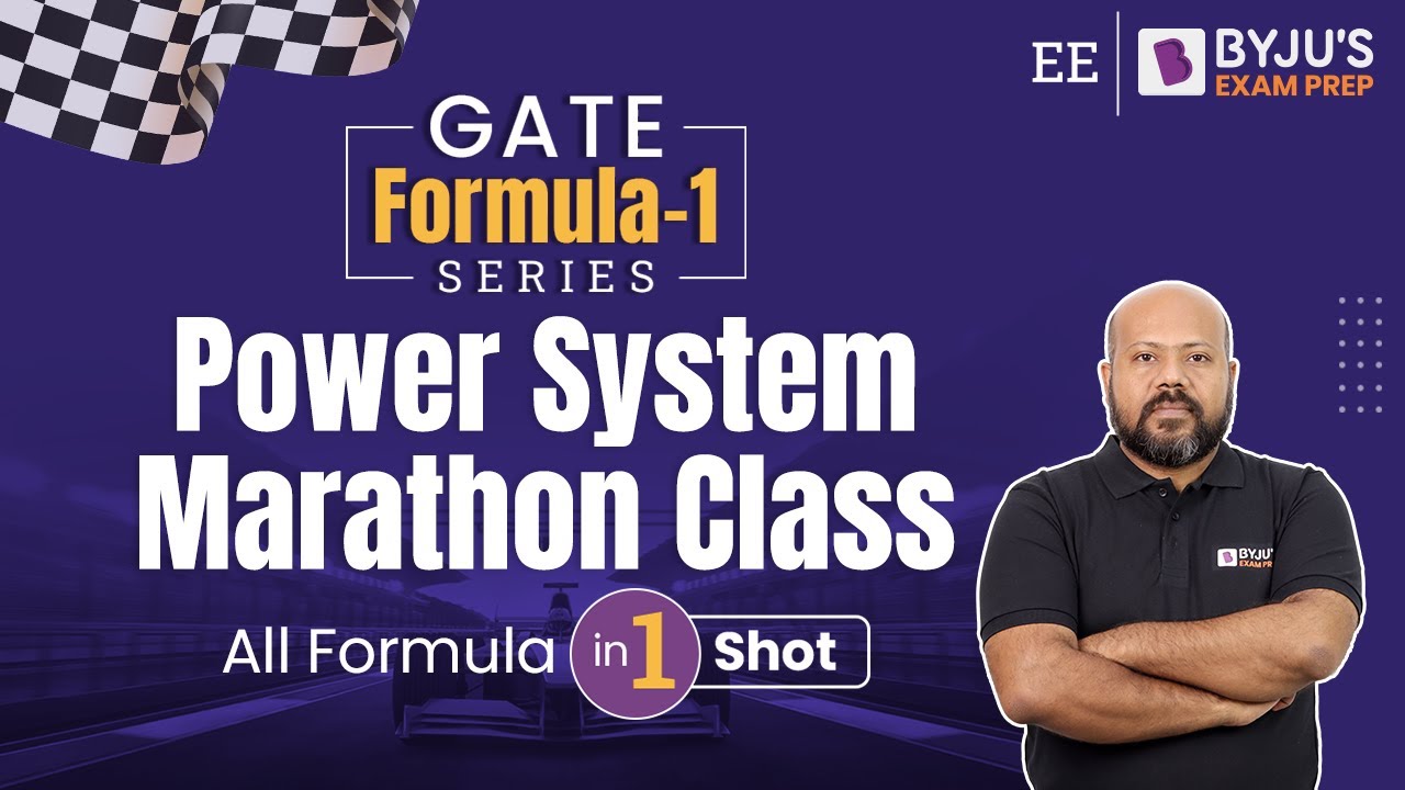 Power System Marathon Class | GATE Electrical Engineering Preparation | BYJU'S GATE