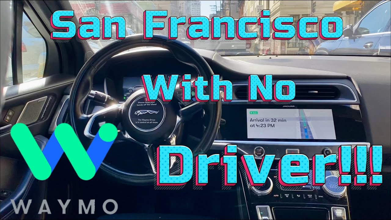 WAYMO the Driverless Car in San Francisco